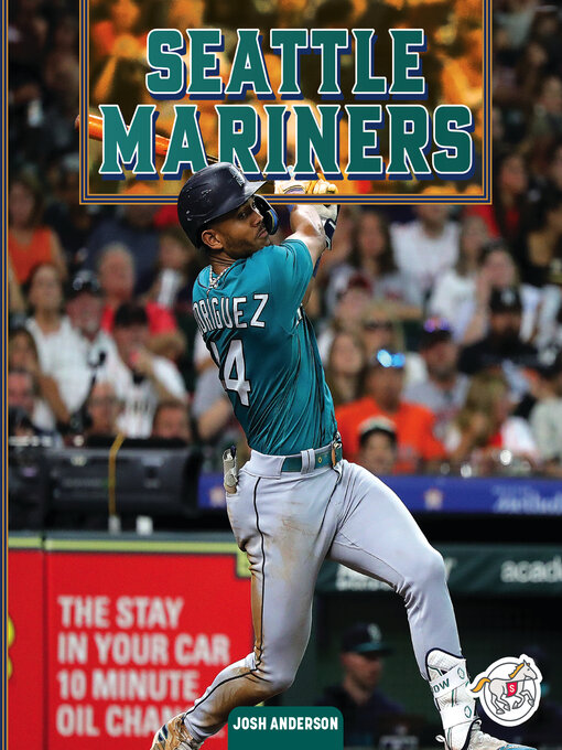 Title details for Seattle Mariners by Josh Anderson - Available